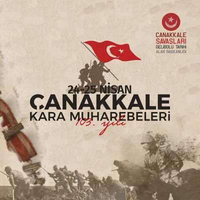 24-25 Nisan Çanakkale Kara Muharebelerinin 103. Yıldönümü